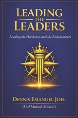 Leading Leaders - Dennis Emanuel Joel - 9798279058167