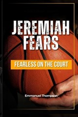 Jeremiah Fears - Emmanuel Thompson - 9798279061945