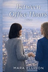 Between Office Hours - Mara Ellison - 9798279068418
