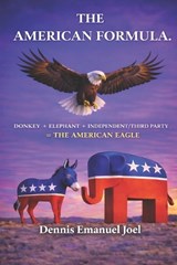The American Formula - Dennis Emanuel Joel - 9798279110803