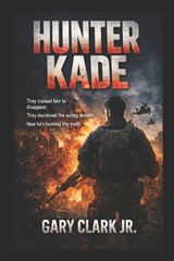 Hunter Kade - Gary Clark - 9798279240128