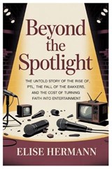 Beyond the Spotlight - Elise Hermann - 9798279255467