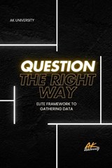 Question the Right Way - Andrew Knapp - 9798281096263