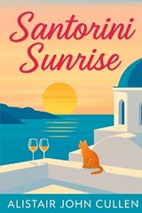 Santorini Sunrise - Alistair John Cullen - 9798281799560