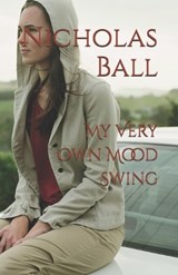 My Very Own Mood Swing - Nicholas Ball - 9798281898782