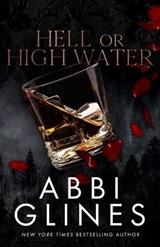 Hell or High Water - Abbi Glines - 9798281936545