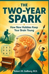 The Two Year Spark - Robert M Gullberg - 9798282027525