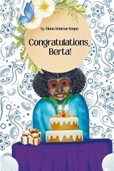 Congratulations, Berta! - Eliane Delamar Roque - 9798282048148