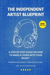 The Independent Artist Blueprint - Robin Morgan - 9798282513769