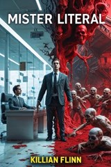 Mister Literal - Killian Flinn - 9798282545654