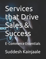 Services that Drive Sales & Success - Suddesh Kainjaale - 9798282842067