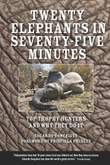 Twenty Elephants in Seventy-Five Minutes - Priscilla Presley ; Eduardo Goncalves - 9798282926316