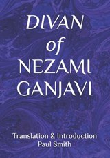 Divan of Nezami Ganjavi - Nizami Ganjavi - 9798282940565