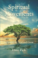 Spiritual Movements - Dave Vick - 9798283846361