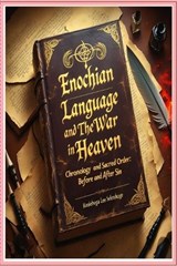 Enochian Language and The War in Heaven - Kealeboga Lee Seletshoge - 9798283954080
