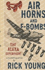 Air Horns and F Bombs - Rick Young - 9798284058954