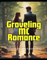 Groveling MC Romance - Sarah Halle - 9798284268377