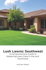 Lush Lawns - Evan Maxon - 9798284581155