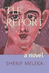 The Report - Sherif Meleka - 9798284687666