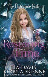 Restoring Time - Kerry Adrienne ; Lia Davis - 9798284755631