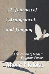 A Journey of Estrangement and Longing - Sherif Meleka - 9798284967270