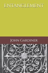 Entanglement - John Gardiner - 9798285970095