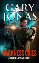 Darkness Cries - Gary Jonas - 9798286333493