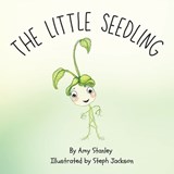 The Little Seedling - Amy Stanley - 9798286827169