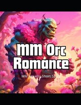 MM Orc Romance - Sarah Halle - 9798287305628