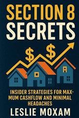 Section 8 Secrets - Alice Schwartz ; Leslie Moxam - 9798287490706