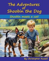 The Adventures of Shoobin the Dog - Christopher Russell - 9798288404337