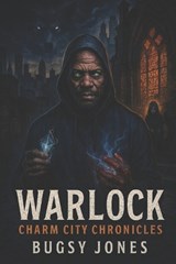Warlock - Craig Phillips ; Bugsy Jones - 9798288413629