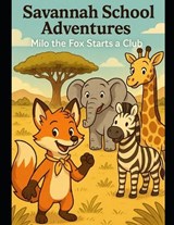 Savannah School Adventures - Dirk Stursberg - 9798288541575