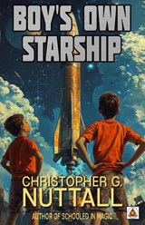 Nuttall, C: Boy's Own Starship - Christopher G. Nuttall - 9798288574993