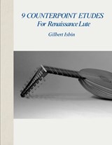 9 Counterpoint Etudes for Renaissance Lute - Gilbert Isbin - 9798288975004