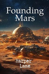 Founding Mars - Harper Lane - 9798289087218