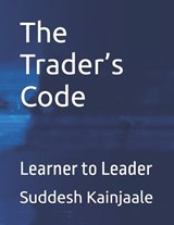 The Trader's Code - Suddesh Kainjaale - 9798289286420
