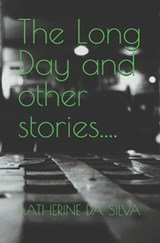 The Long Day - Katherine Da Silva - 9798289683465
