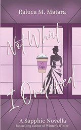 Not What I Ordered - Raluca M Matara - 9798289743725