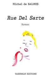 Rue Del Sarte - Roman - Michel de Balmes - 9798289755421