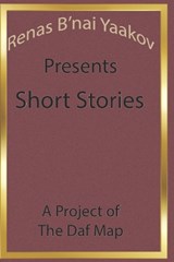 Renas B'nai Yaakov Presents Short Stories - Ben Jakob - 9798289847492