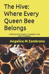 The Hive - Angelica Maria Zambrano - 9798290106793