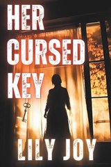 Her Cursed Key - Lily Joy - 9798290277073