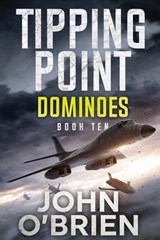 Tipping Point: Dominoes - John O'Brien - 9798290327082