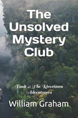 The Unsolved Mystery Club - William Graham - 9798291157039