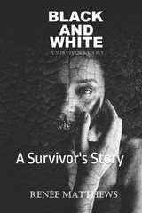 Black and White - Renee Matthews - 9798291469576
