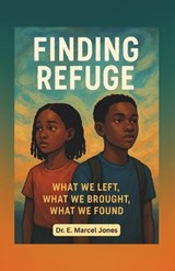 Finding Refuge - E Marcel Jones - 9798291683033