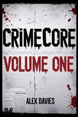 Crime Core - Alex Davies - 9798292274124