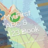My First ABC & 123 Book - Brandon J Bradley - 9798292452973