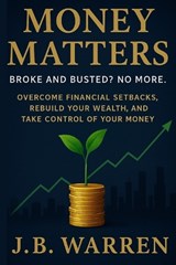 Money Matters - N W Martin - 9798292798132